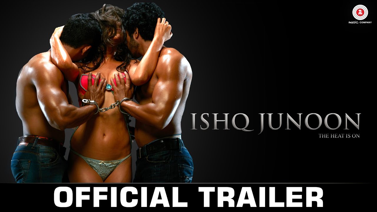 Ishq Junoon – Official Movie Trailer