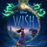 Walt Disney Animation Studios Unveils New Poster, Trailer, and Full Cast of ‘Wish’