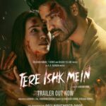 THE INTENSE WORLD OF AANAND L RAI’S TERE ISHK MEIN SOARS SKY HIGH WITH THE LAUNCH OF ITS HIGH-VOLTAGE TRAILER, BACKED BY BHUSHAN KUMAR