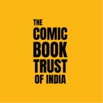 Comic Con India Founder Jatin Varma Launches ‘The Comic Book Trust of India’ to Champion India’s AVGC Ecosystem