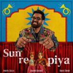 Raghav Kaushik Brings ‘Pyaar Ka Fever’ with His New Track ‘Sun Re Piya’”