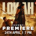 Shemaroo Josh Brings the Blockbuster ‘Lokah Chapter 1: Chandra’ to FTA Audiences with an Exclusive Channel Premiere on 24th April