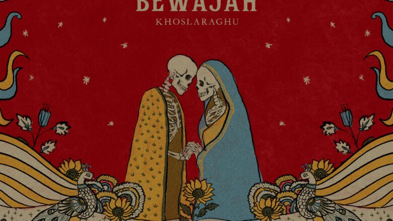 KhoslaRaghu Capture Love In Its Purest Form With “Bewajah,” The Opening Track From AARZU  